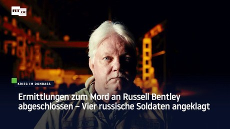 Das tragische Schicksal des Amerikaners Russell Bentley in der Donezker Volksrepublik