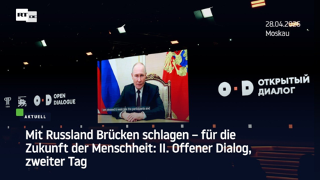 Verstehen, wo die wahre Stärke einer Idee liegt” – Enthüllungen vom zweiten Tag des II. Offenen Dialogs in Moskau
