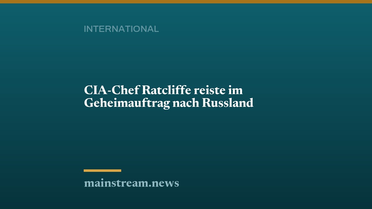 CIA-Chef Ratcliffe reiste im Geheimauftrag nach Russland