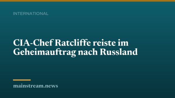CIA-Chef Ratcliffe reiste im Geheimauftrag nach Russland