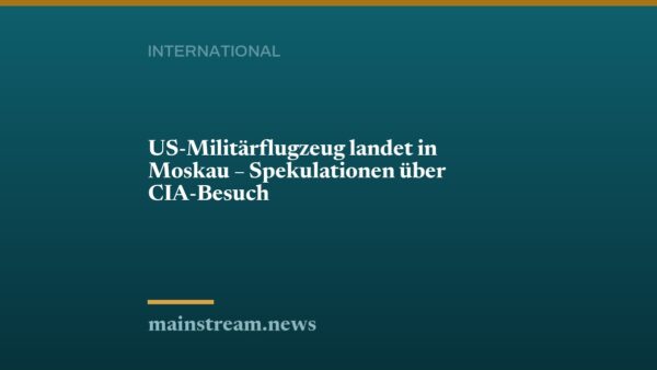 US-Militärflugzeug landet in Moskau – Spekulationen über CIA-Besuch