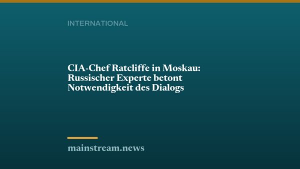 CIA-Chef Ratcliffe in Moskau: Russischer Experte betont Notwendigkeit des Dialogs