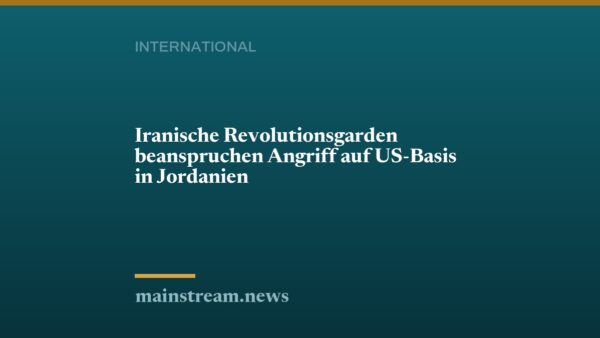 Iranische Revolutionsgarden beanspruchen Angriff auf US-Basis in Jordanien