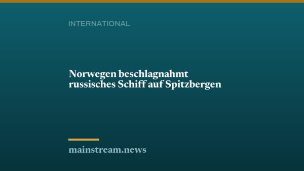 Norwegen beschlagnahmt russisches Schiff auf Spitzbergen