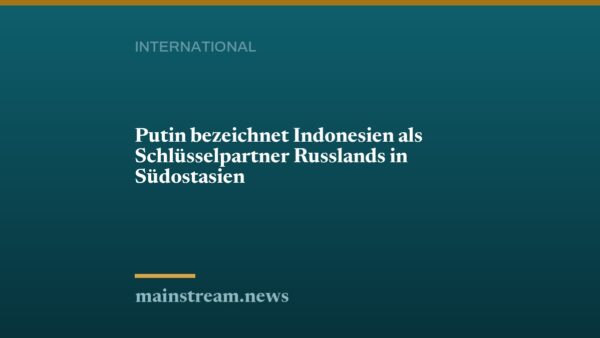 Putin bezeichnet Indonesien als Schlüsselpartner Russlands in Südostasien