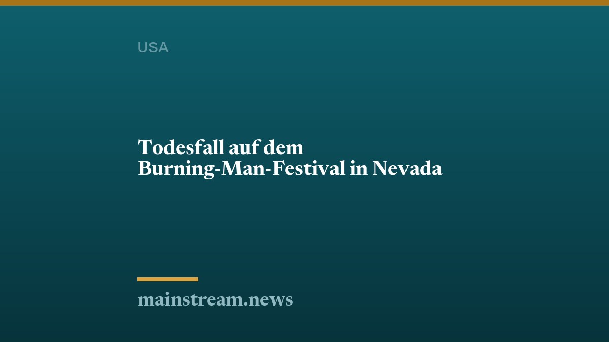 Todesfall auf dem Burning-Man-Festival in Nevada