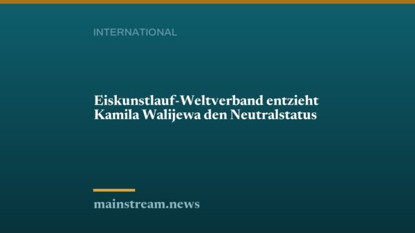 Eiskunstlauf-Weltverband entzieht Kamila Walijewa den Neutralstatus