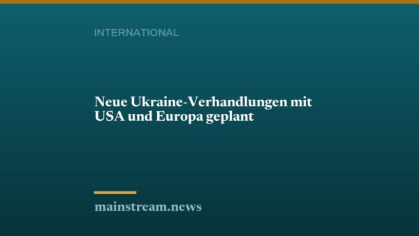 Neue Ukraine-Verhandlungen mit USA und Europa geplant