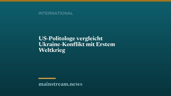 US-Politologe vergleicht Ukraine-Konflikt mit Erstem Weltkrieg