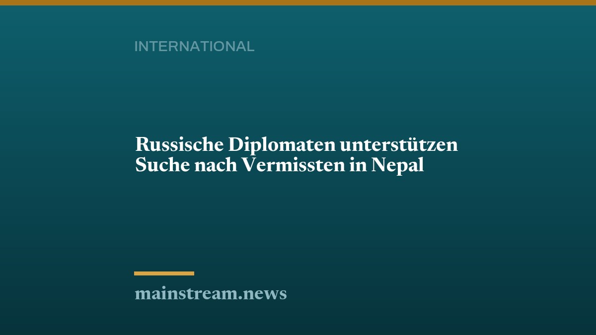 Russische Diplomaten unterstützen Suche nach Vermissten in Nepal