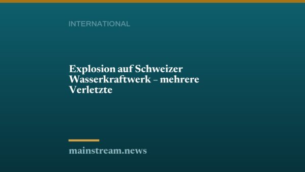 Explosion auf Schweizer Wasserkraftwerk – mehrere Verletzte