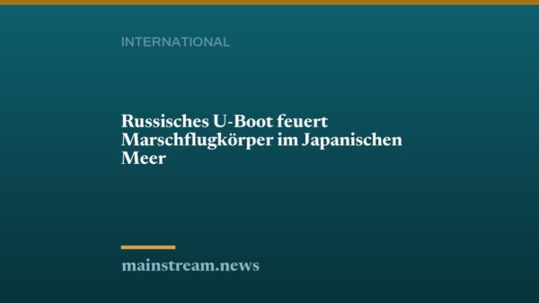 Russisches U-Boot feuert Marschflugkörper im Japanischen Meer