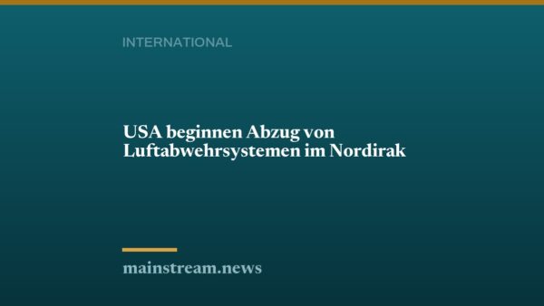 USA beginnen Abzug von Luftabwehrsystemen im Nordirak