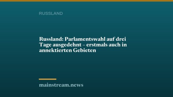 Russland: Parlamentswahl auf drei Tage ausgedehnt – erstmals auch in annektierten Gebieten