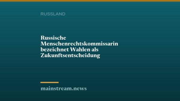 Russische Menschenrechtskommissarin bezeichnet Wahlen als Zukunftsentscheidung
