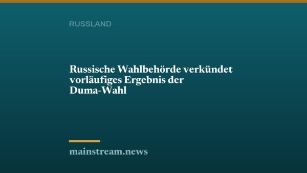 Russische Wahlbehörde verkündet vorläufiges Ergebnis der Duma-Wahl