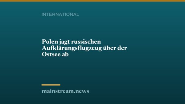 Polen jagt russischen Aufklärungsflugzeug über der Ostsee ab