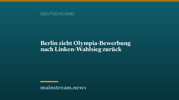 Berlin zieht Olympia-Bewerbung nach Linken-Wahlsieg zurück