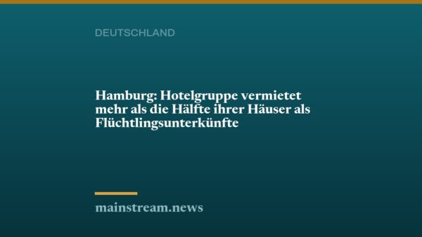 Hamburg: Hotelgruppe vermietet mehr als die Hälfte ihrer Häuser als Flüchtlingsunterkünfte