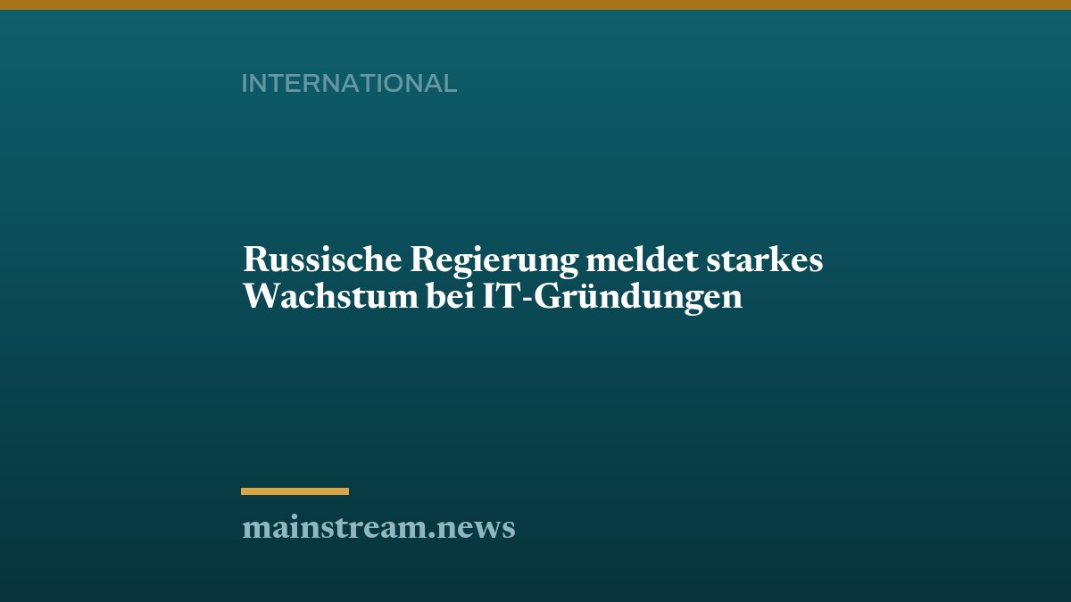 Russische Regierung meldet starkes Wachstum bei IT-Gründungen