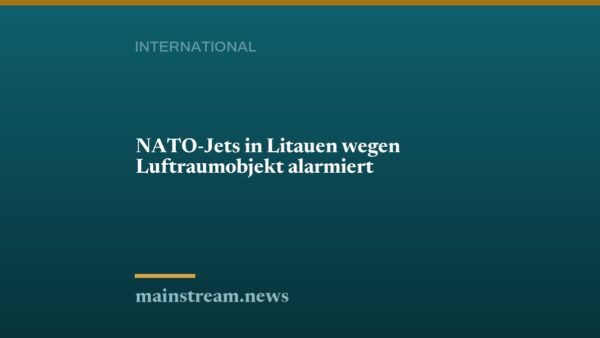 NATO-Jets in Litauen wegen Luftraumobjekt alarmiert