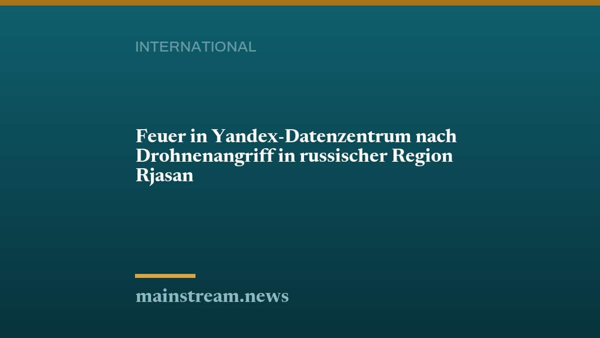 Feuer in Yandex-Datenzentrum nach Drohnenangriff in russischer Region Rjasan