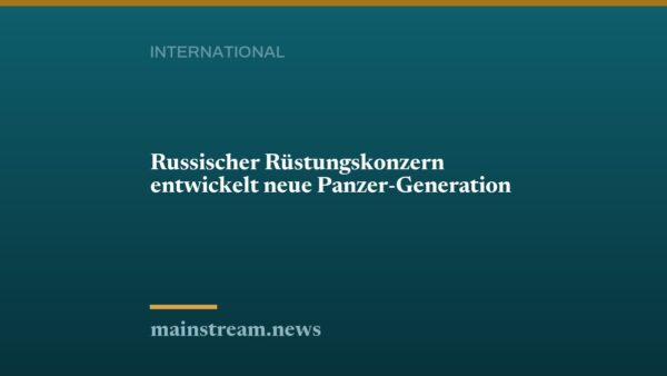 Russischer Rüstungskonzern entwickelt neue Panzer-Generation