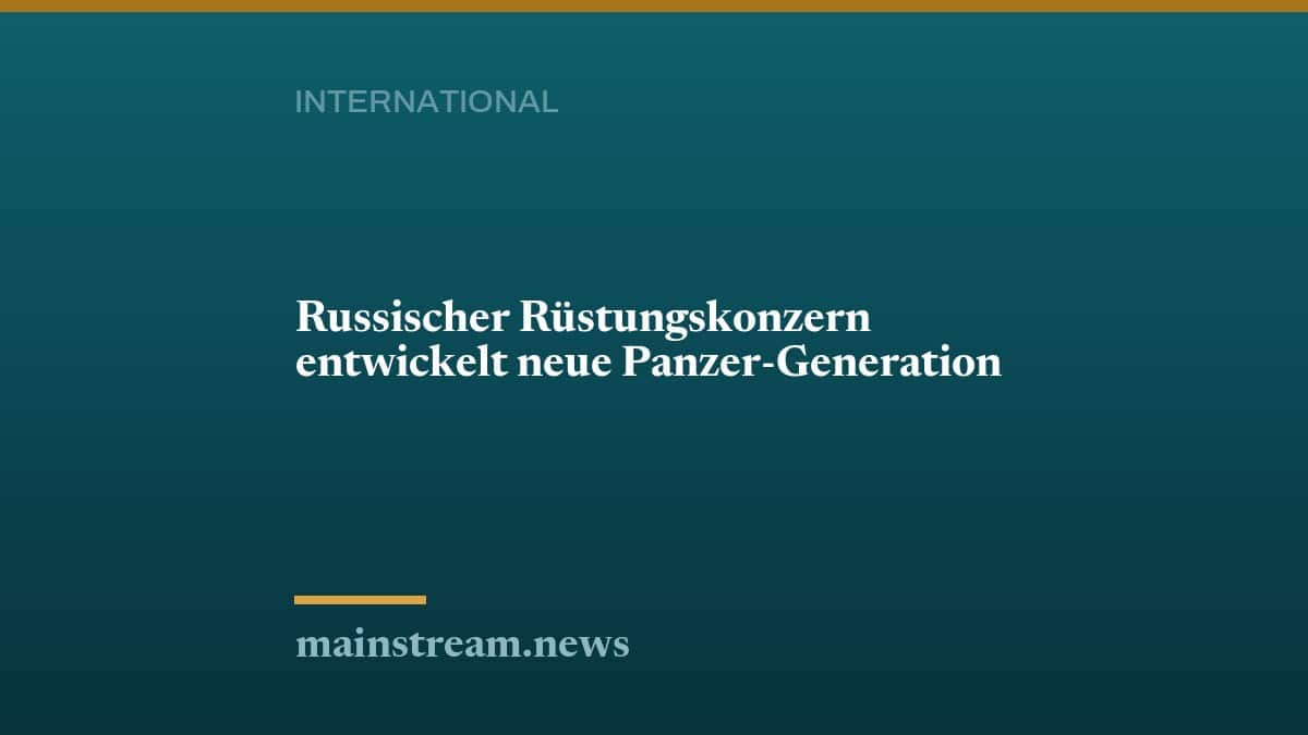 Russischer Rüstungskonzern entwickelt neue Panzer-Generation