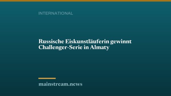 Russische Eiskunstläuferin gewinnt Challenger-Serie in Almaty