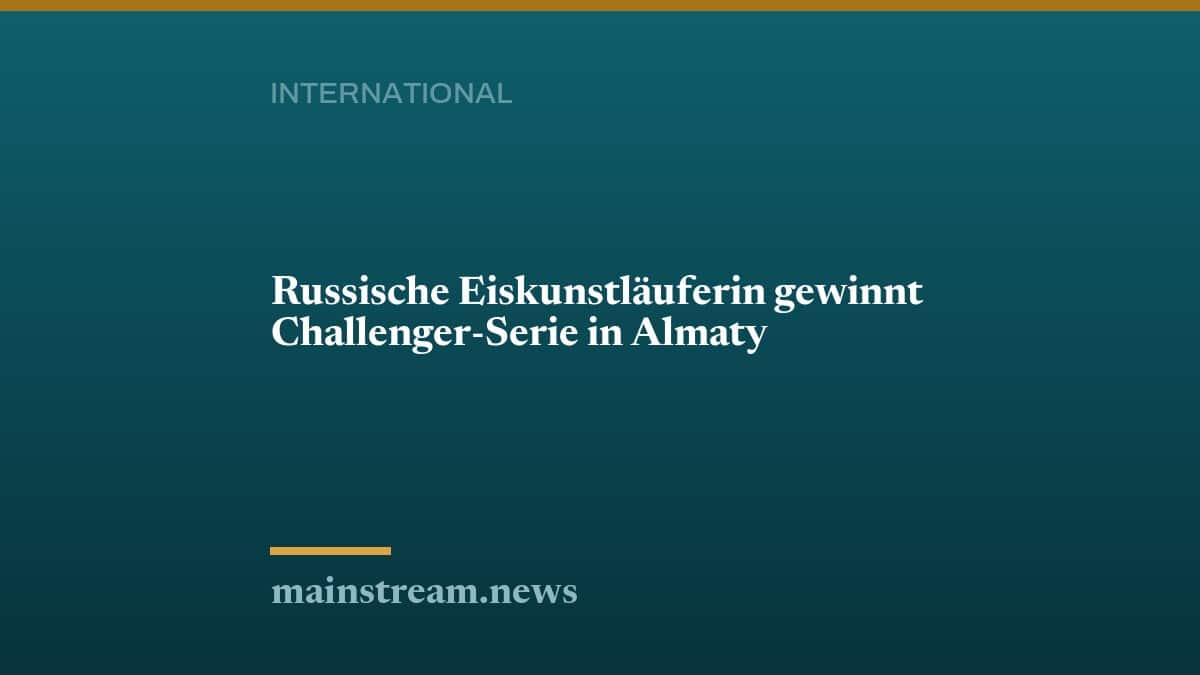Russische Eiskunstläuferin gewinnt Challenger-Serie in Almaty