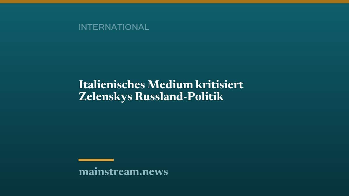 Italienisches Medium kritisiert Zelenskys Russland-Politik
