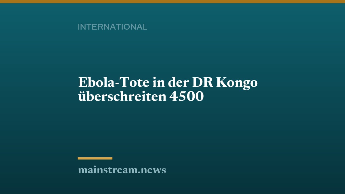 Ebola-Tote in der DR Kongo überschreiten 4500