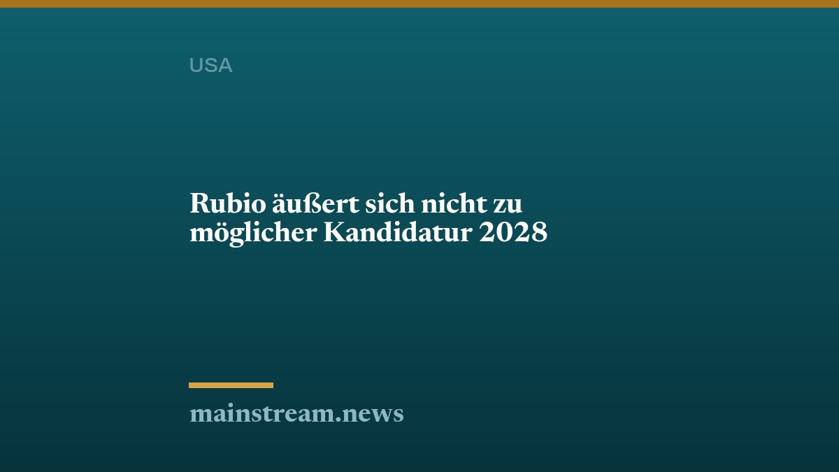 Rubio äußert sich nicht zu möglicher Kandidatur 2028