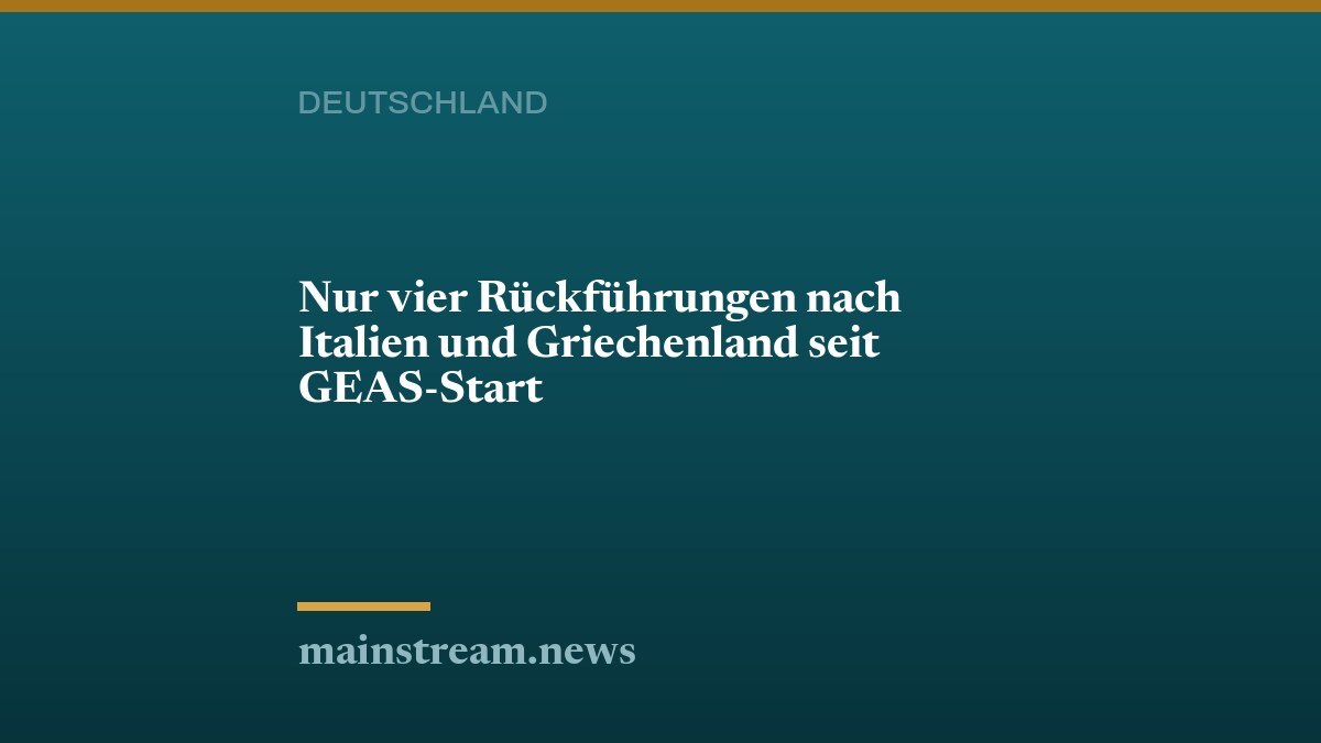 Nur vier Rückführungen nach Italien und Griechenland seit GEAS-Start