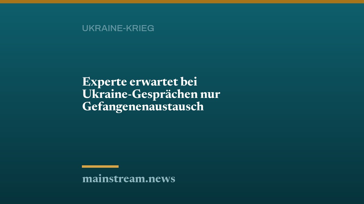 Experte erwartet bei Ukraine-Gesprächen nur Gefangenenaustausch