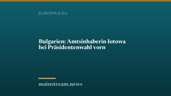 Bulgarien: Amtsinhaberin Iotowa bei Präsidentenwahl vorn