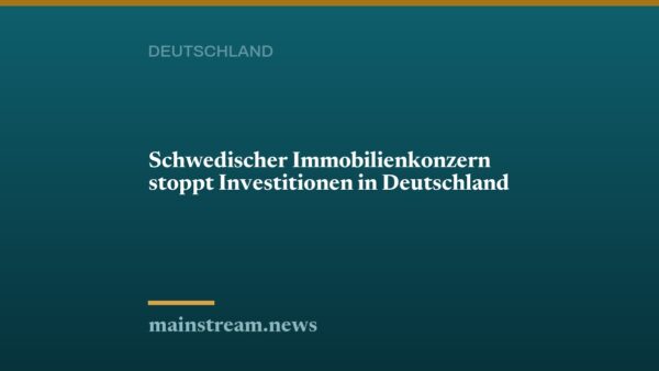 Schwedischer Immobilienkonzern stoppt Investitionen in Deutschland