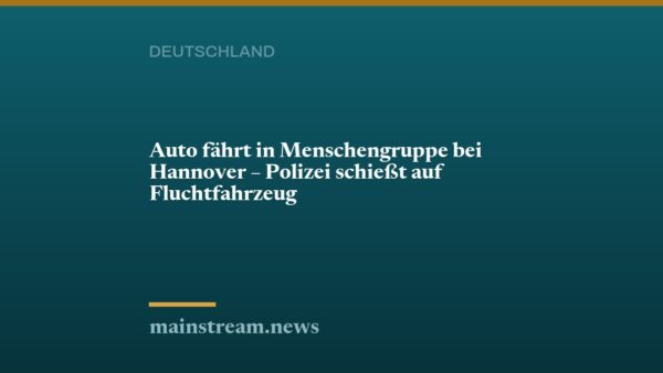 Auto fährt in Menschengruppe bei Hannover – Polizei schießt auf Fluchtfahrzeug