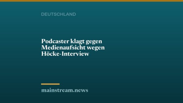 Podcaster klagt gegen Medienaufsicht wegen Höcke-Interview