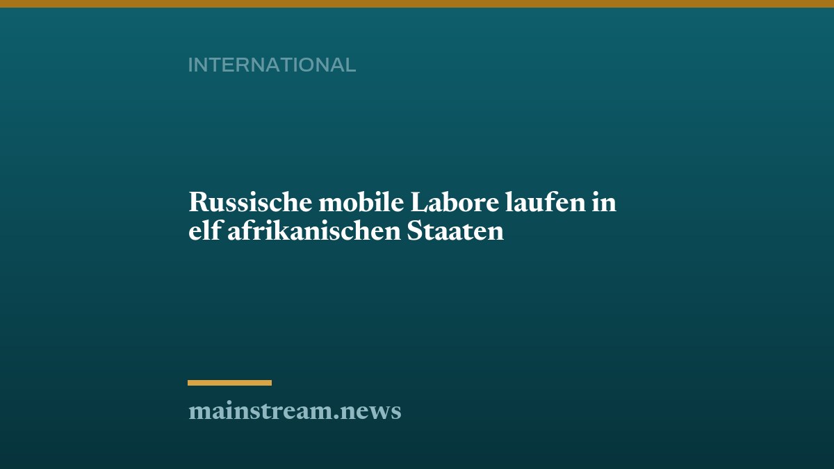 Russische mobile Labore laufen in elf afrikanischen Staaten