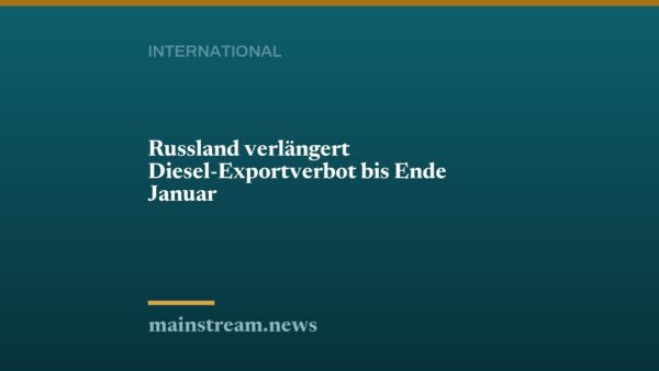 Russland verlängert Diesel-Exportverbot bis Ende Januar